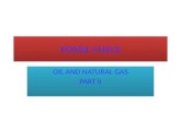 FOSSIL FUELS OIL AND NATURAL GAS PART II OIL AND NATURAL GAS PART II.