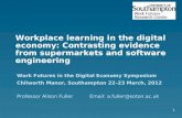 1 Workplace learning in the digital economy: Contrasting evidence from supermarkets and software engineering Work Futures in the Digital Economy Symposium.
