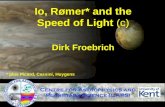 Io, Rømer* and the Speed of Light (c) Dirk Froebrich * plus Picard, Cassini, Huygens.