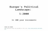 Europe’s Political Landscape: 1-2000 In 100 year increments PRUDD EHS MAR08 High definition maps are available at this site: //.