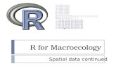 R for Macroecology Spatial data continued. Projections  Cylindrical projections Lambert CEA.