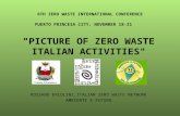 6TH ZERO WASTE INTERNATIONAL CONFERENCE PUERTO PRINCESA CITY, NOVEMBER 18-21 "PICTURE OF ZERO WASTE ITALIAN ACTIVITIES" ROSSANO ERCOLINI,ITALIAN ZERO WASTE.