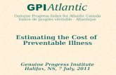 Genuine Progress Index for Atlantic Canada Indice de progrès véritable - Atlantique Estimating the Cost of Preventable Illness Genuine Progress Institute.