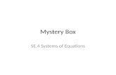 Mystery Box SE.4 Systems of Equations. LAUNCH Recall how you solved “Coin Quandary” 2.