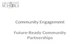 Community Engagement Future-Ready Community Partnerships.