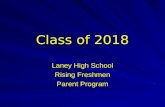Class of 2018 Laney High School Rising Freshmen Parent Program.