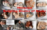 Minerals Building Blocks of Rocks Minerals Building Blocks of Rocks.