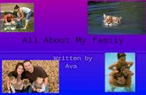 All About My family Written by Ava. Table of Contents Chapter 1 With my family3 Chapter 2 What we Play4 Chapter 3 Going to a Country Club5 Chapter 4 On.