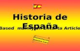 Based mainly on Encarta Articles Historia de España Presentación Jeanine Carr.