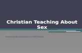 Christian Teaching About Sex .