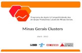 Minas Gerais Clusters Abril - 2012. APL de Moveis de Ubá Design Inovador e Sustentável para Todos.