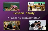 Lesson Study A Guide to Implementation. Elbert Hubbard “The teacher is the one who gets the most out of the lessons, and the true teacher is the learner.”