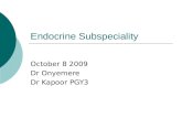 Endocrine Subspeciality October 8 2009 Dr Onyemere Dr Kapoor PGY3.