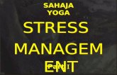 SAHAJA YOGA STRESS MANAGEMENT STRESS MANAGEMENT Part