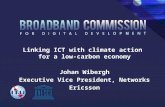 Linking ICT with climate action for a low-carbon economy Johan Wibergh Executive Vice President, Networks Ericsson.