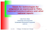 1 June 2005 Needs for technologies for adaptation as expressed in TNAs, National Communications and other national reports Iulian Florin Vladu Technology.