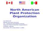 North American Plant Protection Organization Ian McDonell NAPPO Executive Director 21 st. Technical Consultation among Regional Plant Protection Organizations.