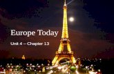 Europe Today Unit 4 – Chapter 13. I. Section I Living in Europe.