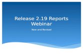 Release 2.19 Reports Webinar New and Revised.  Sarah Mallberg (Operations Unit Training Lead)  Tami Matti (Operations Unit Software Lead)  Pete King.