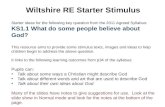 Wiltshire RE Starter Stimulus Starter ideas for the following key question from the 2011 Agreed Syllabus: KS1.1 What do some people believe about God?