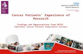 Delivering clinical research to make patients, and the NHS, better Cancer Patients’ Experience of Research Findings and Opportunities From NCPES (National.