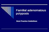 Familial adenomatous polyposis Best Practice Guidelines.