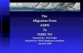 The Migration From ASPNTo PHRF NS Prepared By: Rod Stright Prepared for: NSYA Handicap Committee April 28, 2009.
