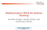 Minnesota Assessment Conference Mathematics MCA-III Online Testing Jennifer Dugan, Sandy Gimpl, and Rosemary Heinitz.