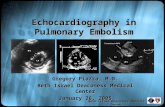 Beth Israel Deaconess Medical Center Echocardiography in Pulmonary Embolism Gregory Piazza, M.D. Beth Israel Deaconess Medical Center January 26, 2005.