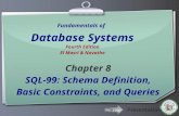 Ihr Logo Fundamentals of Database Systems Fourth Edition El Masri & Navathe Chapter 8 SQL-99: Schema Definition, Basic Constraints, and Queries.