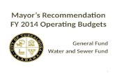 Mayor’s Recommendation FY 2014 Operating Budgets General Fund Water and Sewer Fund 1.