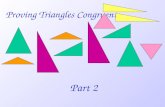 Proving Triangles Congruent Part 2. AAS Theorem If two angles and one of the non- included sides in one triangle are congruent to two angles and one of.