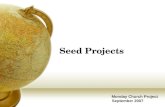 Seed Projects Monday Church Project September 2007.