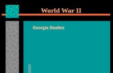 World War II Georgia Studies. Start of the War  World War II resulted from two regional conflicts between Europe and East Asia.  During the 1930’s,