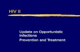 HIV II Update on Opportunistic Infections Prevention and Treatment.