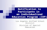 Notification to Participate in an Individualized Education Program (IEP) Meeting Los Angeles Unified School District Division of Special Education.