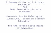 A Framework for k-12 Science Education And Next Generation Science Standards Presentation by Helen Quinn (Chair,NRC Board on Science Education) for the.