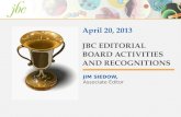 JIM SIEDOW, Associate Editor JBC EDITORIAL BOARD ACTIVITIES AND RECOGNITIONS April 20, 2013.