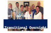 Meet Your WGCC Transitional Oversight Team. Each T.O.T. Team Member: … volunteered to be considered for this team … was supported in their nomination.