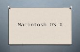 Macintosh OS X. What is an operating system? O Like cars, computers have operating systems (sometimes abbreviated OS). O A computer operating system is.