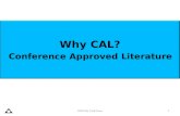 Why CAL? Conference Approved Literature 1 WSO CAL Task Force.