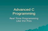 Advanced C Programming Real Time Programming Like the Pros.