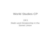 World Studies CP 19.5 Stalin and Dictatorship in the Soviet Union.