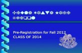 Chula Vista High School Pre-Registration for Fall 2012 CLASS OF 2014.