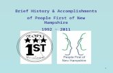 1 Brief History & Accomplishments of People First of New Hampshire 1992 ~ 2011.