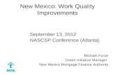 New Mexico: Work Quality Improvements September 13, 2012 NASCSP Conference (Atlanta) Michael Furze Green Initiative Manager New Mexico Mortgage Finance.