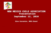 NEW MEXICO CHILE ASSOCIATION Presentation September 13, 2010 Dino Cervantes, NMCA Board.