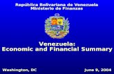 República Bolivariana de Venezuela Ministerio de Finanzas Venezuela: Economic and Financial Summary June 9, 2004 Washington, DC.