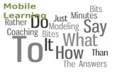 Mobile Learning. Not About Apps ! Who’s It For?