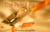 In the beginning, the Pencil Maker spoke to the pencil saying, "There are five things you need to know before I send you out into the world. Always.